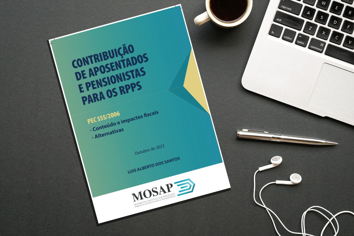 PEC 555/2006: Instituto MOSAP lança cartilha “Contribuição de Aposentados e Pensionistas para os RPPS”