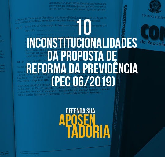DEFENDA SUA APOSENTADORIA.INCONSTITUCIONAL