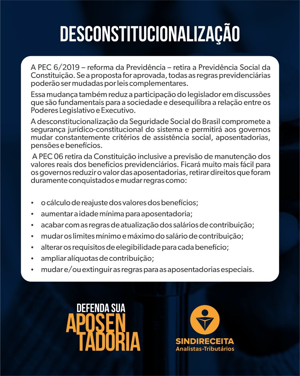 DESCONSTITUCIONALIZA O DEFENDA SUA APOSENTADORIA SINDIRECEITA